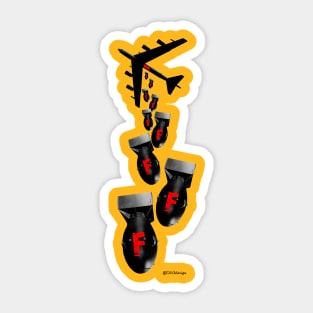 Droppin' F Bombs Sticker